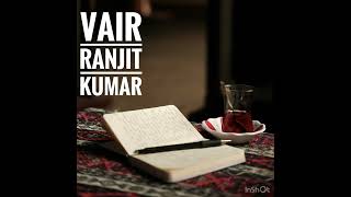 Vair song by ranjit kumar [upl. by Llenyaj148]