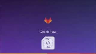 GitLab Flow [upl. by Gun805]