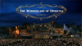 The Wonderland of Operetta  Seefestspiele Mörbisch [upl. by Aret]