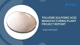 Toluene Sulfonic Acid Manufacturing Process Machinery Requirements and Project Report [upl. by Velasco776]