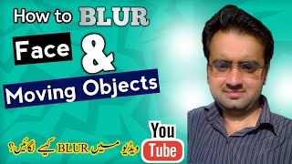 How To Blur Face and Moving Objects in YouTube Videos  Best Method [upl. by Yojenitsirk]