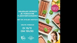 Webinar Waaraan herken je voedzame vleesvervangers door Dr Evelien Mertens [upl. by Raoul52]