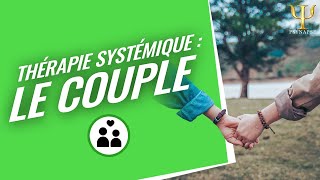 Formation Thérapie Systémique Psynapse  Le Couple Normal [upl. by Slade576]