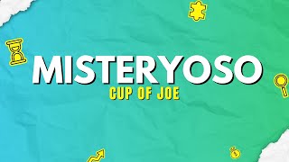 Misteryoso  Cup of Joe  Official Lyric Video [upl. by Kos219]