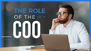 Understanding The COO Role  Chief Operating Officer [upl. by Marvel681]