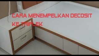 Cara Menempel Decosit Ke Triplek [upl. by Ahsykal]