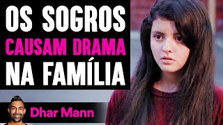 Os Sogros Causam Drama Na Família  Dhar Mann Studios [upl. by Lucilla]