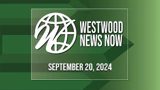 Westwood News Now  092024 [upl. by Esli]