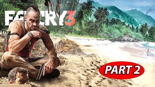 Far Cry 3 Gameplay  part 2 [upl. by Boutis]