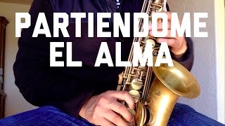 Partiendome El Alma Conjunto Primavera Sax Tutorial [upl. by Anua]