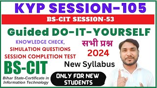 Guided DoItYourself Session 105  BSCIT SESSION 53  HINDI [upl. by Noillimaxam]