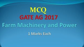 MCQ Farm Machinery and Power GATE 2017 Short Questions Solution [upl. by Roice48]