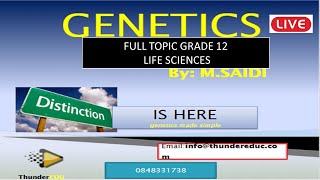 GRADE 12 LIFE SCIENCES GENETICS FULL TOPIC LIVE LESSON thundereduc by MSAIDI [upl. by Annais75]