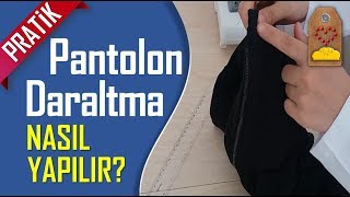 PANTOLON DARALTMA NASIL YAPILIR  HOW TO NARROW THE TROUSERS  Dikiş Hocam [upl. by Bunde113]