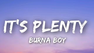 Burna Boy  Its plenty Lyrics [upl. by Sinnaoi]