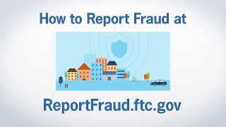 How to Report Fraud at ReportFraudftcgov  Federal Trade Commission [upl. by Hale]