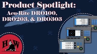 Product Spotlight Next Generation AcuRite DROs [upl. by Lerak982]