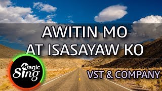 MAGICSING Karaoke VST amp COMPANYAWITIN MO AT ISASAYAW KO karaoke  Tagalog [upl. by Ledniahs]