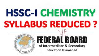 Class 11 Chemistry Reduced Syllabus Topics 2024 National Books Foundation Federal Board Islamabad [upl. by Avera]