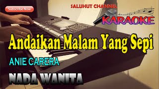 CINTAKU TAK TERBATAS WAKTU KARAOKE ANNIE CARERA ll NADA WANITA CDO [upl. by Vin]