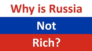 Why Is Russia Not Rich [upl. by Sarette444]