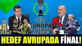 HEDEF AVRUPADA FÄ°NAL FENER KONFERANS LÄ°GÄ°NÄ°N AÄIR FAVORÄ°SÄ° BU TUTU GEÃ‡ERSE KUPAYI ALIR [upl. by Nareik]