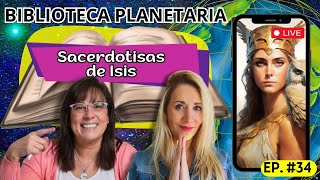 Biblioteca Planetaria 34 📚✨ Sacerdotisas de Isis  Naty Faviano  Andrea Barnabé [upl. by Emerald215]