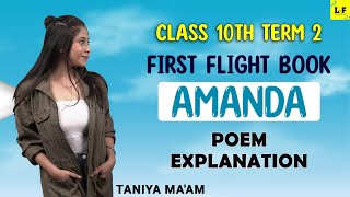 CBSE Class 10 English  Amanda In One Shot  First Flight Chapter 4  Poem Explanation Taniya Maam [upl. by Ahoufe520]