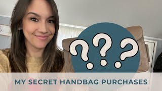 REVEALING MY SECRET HANDBAG PURCHASES 🤫 [upl. by Landre296]