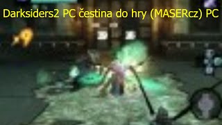 Darksiders2 PC čestina do hry MASERcz PC [upl. by Oler]