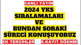 2024 YKS Sıralamaları ve Bundan Sonraki Süreci Konuşuyoruz [upl. by Yrreiht]