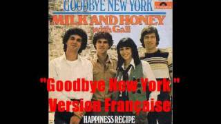 Milk and Honey with Gali  Goodbye New York  Version Française 1979 [upl. by Oer]