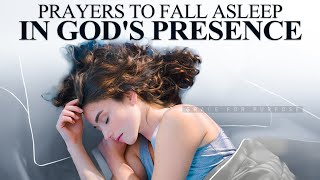 Blessed Prayers To Fall Asleep In Gods Presence  LISTEN To These Anointed Prayers [upl. by Nalon]