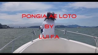 Pongia ae Loto [upl. by Anneirb]