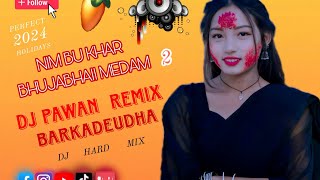 New Bhojpuri Song 2024 Nimbu Khar Bujabhail 2 Edm Mix Dj Pawan Remix Barkadeudha No1 Official [upl. by Hildegaard]