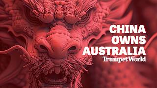 China Owns Australia  Trumpet World [upl. by Acisset]