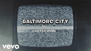 Labtekwon  Baltimore City Official Music Video [upl. by Cherye]