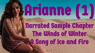 Arianne 1 Sample Chapter The Winds of Winter with Narration [upl. by Erna]