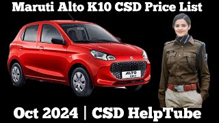 Maruti Alto K10 CSD Price List  Oct 2024  CSD HelpTube [upl. by Waligore413]