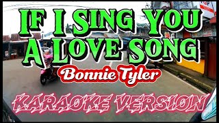 If I Sing You A Love Song  Bonnie Tyler  Karaoke Version [upl. by Adnaral]