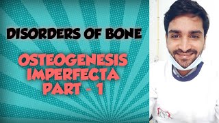 OSTEOGENESIS IMPREFECTA  PART 1 [upl. by Nwahsek]