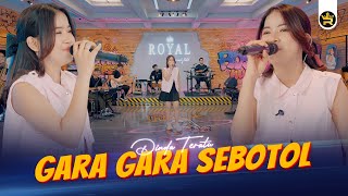 DINDA TERATU  GARA GARA SEBOTOL  Official Live Video Royal Music [upl. by Hsirahc665]