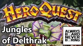 HeroQuest Jungles of Delthrak Quest Pack  A New Kind of Adventure  Unboxing amp Review  Sponsored [upl. by Bohon486]