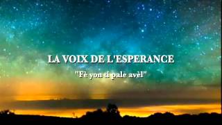 LA VOIX DE LESPERANCE quotFè yon ti pale avèlquot [upl. by Allina335]