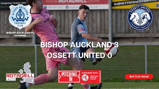 Bishop Auckland v Ossett United October 8th 2024 745pm Kick Off Highlights [upl. by Hux]