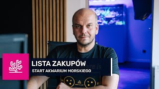 40 Lista zakupów  START AKWARIUM MORSKIEGO [upl. by Imoyn]