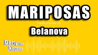 Belanova  Mariposas Versión Karaoke [upl. by Lehmann]