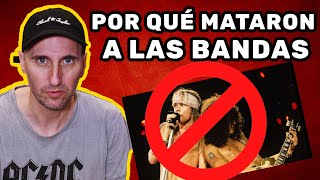 La Razón Por La Que La Industria Musical Destruyó a Las Bandas De Rock y Otros Estilos [upl. by Corny857]