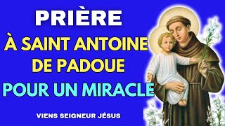 ✨ La PRIÈRE à SAINT ANTOINE de PADOUE pour un MIRACLE ✨ [upl. by Kubiak]