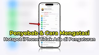 Hotspot iPhone Tidak Ada di Pengaturan Settings  Penyebab amp Cara Mengatasinya  TERBARU [upl. by Veda]